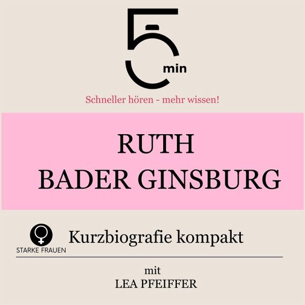 Ruth Bader Ginsburg: Kurzbiografie kompakt (MP3-Download)