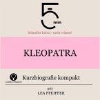 Kleopatra: Kurzbiografie kompakt (MP3-Download)