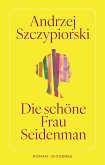 Die schöne Frau Seidenman   (Mängelexemplar) Die schöne Frau Seidenman   (Mängelexemplar)