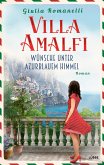 Wünsche unter azurblauem Himmel / Villa Amalfi Bd.2  (Mängelexemplar)