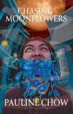 Chasing Moonflowers (eBook, ePUB)