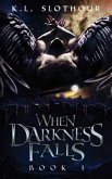 When Darkness Falls (eBook, ePUB) When Darkness Falls (eBook, ePUB)