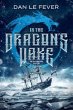 In The Dragon's Wake (eBook, ePUB) - Bild 1