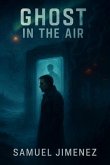 Ghost in the Air (eBook, ePUB)