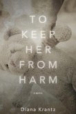 To Keep Her From Harm (eBook, ePUB)