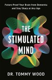 The Stimulated Mind (eBook, ePUB)
