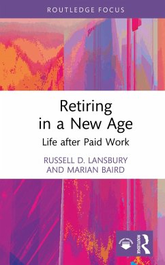 Retiring in a New Age (eBook, ePUB) - Lansbury, Russell D.; Baird, Marian