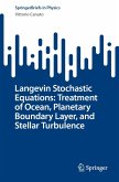 Langevin Stochastic Equations: Treatment of Ocean, Planetary Boundary Layer, and Stellar Turbulence (eBook, PDF)