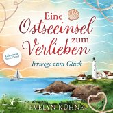 Eine Ostseeinsel zum Verlieben: Irrwege zum Glück (MP3-Download) Eine Ostseeinsel zum Verlieben: Irrwege zum Glück (MP3-Download)