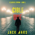 Cible une (Le jeu de l'espion – Livre 1) (MP3-Download)