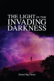 The Light in the Invading Darkness (eBook, ePUB) The Light in the Invading Darkness (eBook, ePUB)