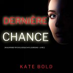 Dernière chance (Un suspense psychologique Kaylie Brooks – Livre 2) (MP3-Download)
