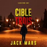 Cible trois (Le jeu de l'espion – Livre 3) (MP3-Download) Cible trois (Le jeu de l'espion – Livre 3) (MP3-Download)