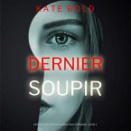 Dernier soupir (Un suspense psychologique Kaylie Brooks – Livre 1) (MP3-Download)