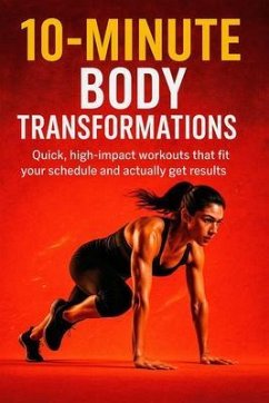 Cover 10-Minute Body Transformations (eBook, ePUB)