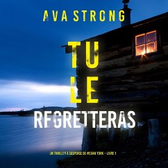 Tu le Regretteras (Un thriller à suspense de Megan York – Livre 1) (MP3-Download) - Strong, Ava
