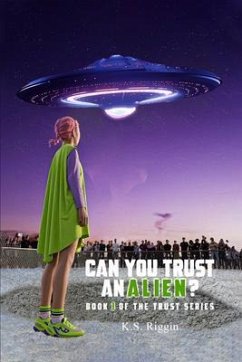 Can You Trust An Alien? (eBook, ePUB) Cover Can You Trust An Alien? (eBook, ePUB)