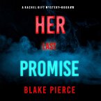 Her Last Promise (A Rachel Gift FBI Suspense Thriller—Book 19) (MP3-Download)