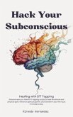 Hack Your Subconscious (eBook, ePUB)
