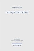 Destiny of the Defiant (eBook, PDF)