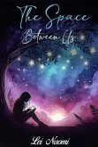 The Space Between Us (eBook, ePUB) The Space Between Us (eBook, ePUB)