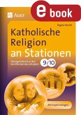 Katholische Religion an Stationen Klasse 9 u. 10 (eBook, PDF)