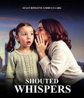 Cover Shouted Whispers (eBook, ePUB)