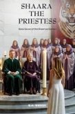 Shaara the Priestess (eBook, ePUB) Shaara the Priestess (eBook, ePUB)