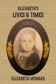 Elizabeth's Lives and Times (eBook, ePUB) Elizabeth's Lives and Times (eBook, ePUB)