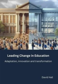 Leading Change in Education (eBook, ePUB) - Hall, David