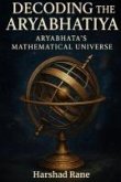 Decoding the Aryabhatiya (eBook, ePUB)