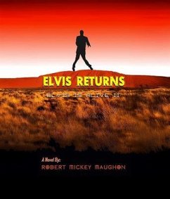 Elvis Returns (Elvis Is Alive II) (eBook, ePUB) - M Maughon, Robert