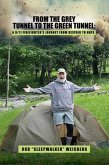 From the Grey Tunnel to the Green Tunnel (eBook, ePUB)