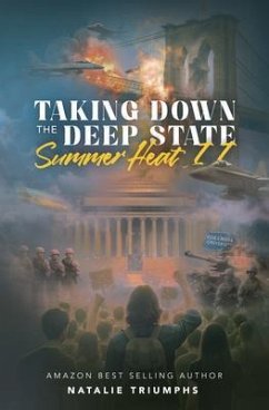 Taking Down the Deep State (eBook, ePUB) - Triumphs, Natalie Taking Down the Deep State (eBook, ePUB) - Triumphs, Natalie