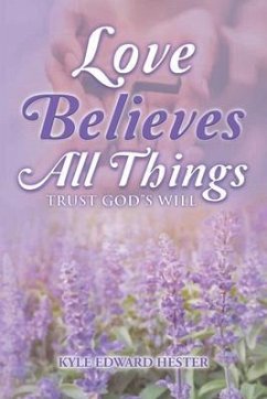 Love Believes All Things (eBook, ePUB) Cover Love Believes All Things (eBook, ePUB)