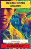 Die Wildnis ruft (eBook, ePUB) Die Wildnis ruft (eBook, ePUB)