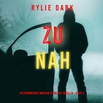 Zu nah (Ein spannender Morgan-Stark-FBI-Thriller – Buch 2) (MP3-Download)
