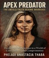 Apex Pradator (eBook, ePUB) - Thaba, Pheladi Anastacia