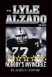 The Lyle Alzado Story Nobody's... - Bild 1