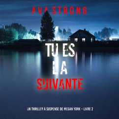 Cover Tu es La Suivante (Un thriller à suspense de Megan York – Livre 2) (MP3-Download)
