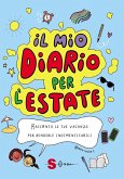 Il mio diario per l'estate (eBook, ePUB) Il mio diario per l'estate (eBook, ePUB)