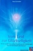 Vom Leid zur Glückseligkeit (eBook, PDF) Vom Leid zur Glückseligkeit (eBook, PDF)