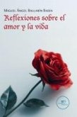Reflexiones sobre el amor y la vida (eBook, ePUB) Reflexiones sobre el amor y la vida (eBook, ePUB)