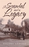 A Scandal and a Legacy (eBook, ePUB) A Scandal and a Legacy (eBook, ePUB)