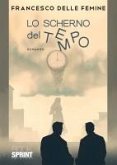 Lo scherno del tempo (eBook, ePUB) Lo scherno del tempo (eBook, ePUB)