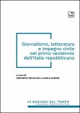 Giornalismo, letteratura e impegno civile nel primo ventennio dell'Italia repubblicana (eBook, ePUB) Giornalismo, letteratura e impegno civile nel primo ventennio dell'Italia repubblicana (eBook, ePUB)