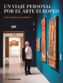 Un viaje personal por el arte europeo (eBook, ePUB)