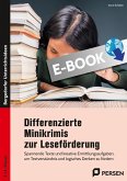 Differenzierte Minikrimis zur Leseförderung (eBook, PDF) Differenzierte Minikrimis zur Leseförderung (eBook, PDF)