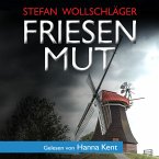 Friesenmut: Ostfriesen-Krimi (MP3-Download)