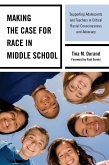 Making the Case for Race in Middle School (eBook, ePUB)